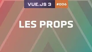 06 -  Props | Vue.js 3