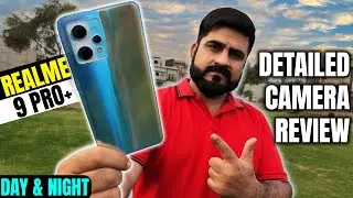 realme 9 Pro Plus Camera Test Review⚡Day & Night Camera Review  Full Pro’s & Con’s 50MP OIS Camera
