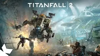 Titanfall 2 - BT and Me - Part 6