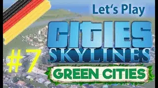 Cities Skylines ✪ Green Cities #7 saubere Luft dank IT Cluster ✪ Lets Play | HD | German | Deutsch