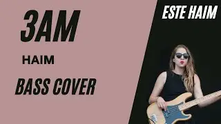 Haim - 3AM (Bass Cover)