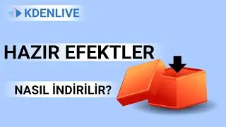 Kdenlive'de efekt paketlerini indirmeyi ve kendi efekt paketinizi oluşturmayı nasıl yapabilirsiniz?