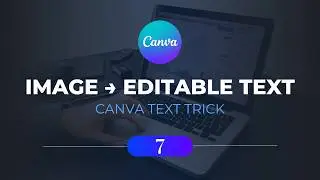 Turn Image Text into Editable Text in Canva