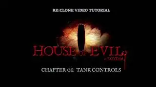 House of evil - Survival Horror in Unity - Chapter 01: Tank Controls