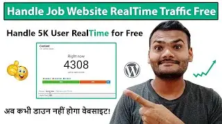 How To Handle Job Website RealTime Traffic  | Tricks To Handle 5K User RealTime for Free in 2022