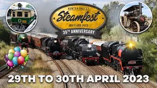 Hunter Valley Steamfest 2023 - 35th Anniversary - Featuring 3801, 6029, R766 & 5917!