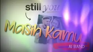 MASIH KAMU - LAGU INDONESIA TERBARU