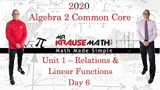 2020   Unit 1   Day 6 NOTES   Relations and Linear Functions Alg 2 Common Core