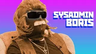 Boris the Professional - Sysadmin