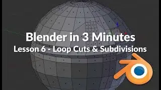 Blender in 3 Minutes -  Lesson 6  - Loop Cut, Slide Edge, Subdivide and Inset Faces