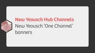 New @Yeousch 'One Channel' banners @RobSterlini