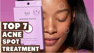 7 Best Acne Spot Treatments That Actually Work