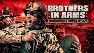 Stream ~ Brothers in Arms - Hell's Highway - ( Шутер про вторую мировую войну )