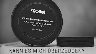 Rollei F:X Pro Magnetic ND Filter Set (Mark 1) Alltagstest, magnetische Rundfilter in der Fotografie