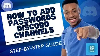 Securing Your Discord Channels: How to Add Passwords