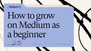 How to grow your Medium audience as a beginner | Get followers on Medium as a beginner