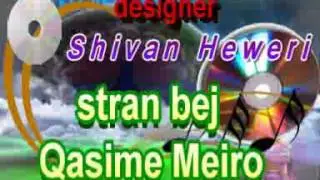 Qasime meiro kasime meyre strana Heme u kinhe setrane shengaly qaseme meyro yezidi dawet kurd