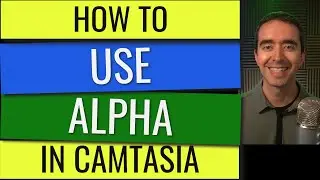 How to Use Alpha in Camtasia