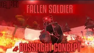 Fallen Soldier Boss-fight Concept. [Gorebox]
