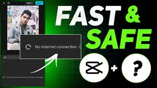 Best VPN For Capcut | Free VPN for Capcut | Capcut no internet problem Fix