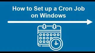 How to Set up a Cron Job on Windows server