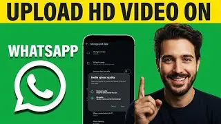 How to Upload HD Video on WhatsApp Status