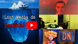 Lost Media do YouTube - Iceberg Explicado