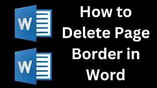 How to Delete Page Border in Microsoft Word