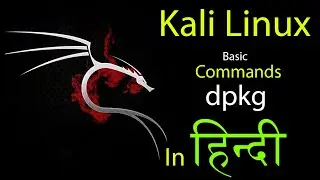 How to use dpkg command in Kali Linux in Hindi | dpkg command in Linux | package manager for Linux
