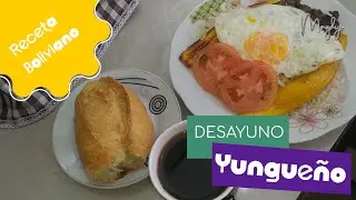 Como preparar un rico desayuno 🍳 Yungueño de Bolivia
