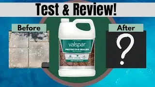 Lowe’s purchase - Valspar Protective Sealer Wet Look | TEST & REVIEW! Does it look wet?