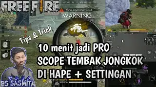CARA & SETTINGAN SCOPE TEMBAK JONGKOK DI HAPE - FREE FIRE BATTLEGROUND