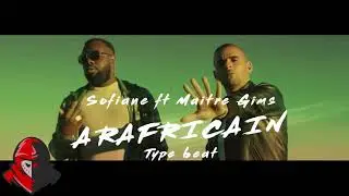 Sofiane ft Maitre Gims 'Arafricain' Type Beat 2018 FREE
