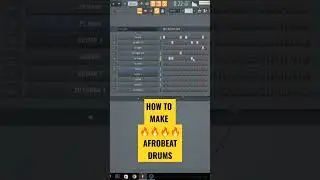 HOW TO MAKE AFROBEAT DRUMS IN FL 20 