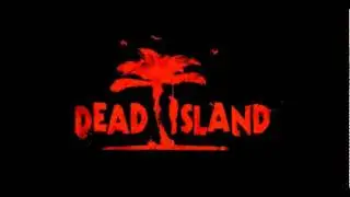 Dead Island | A New Beginning