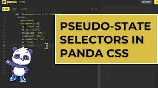 How to Use Pseudo State Selectors In Panda CSS