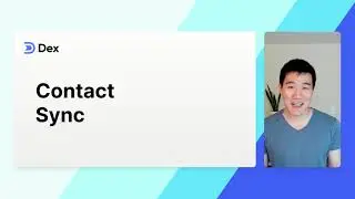 Getting Started: Dex Contact Sync