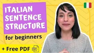 ✍ HOW TO BUILD Italian Sentences EASILY | Italian Sentence Structure