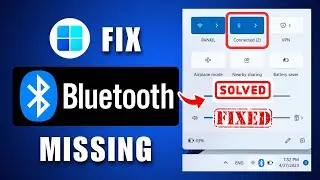 How to Fix Bluetooth Icon Missing in Windows 11 | Fix Bluetooth Missing or Disappeared From Windows