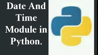 Date Time module in python.