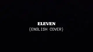 ELEVEN - IVE (ENGLISH COVER)