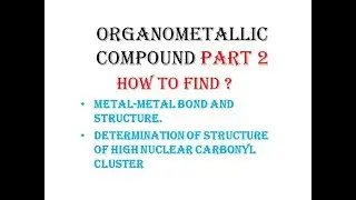 metal-metalcluster organometallic compound part2 solved question NET/GATE