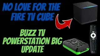 HUGE FIRE TV STICK UPDATE | NEW BUZZ TV POWERSTATION UPDATE |  DEALS ON FIRE TV CUBE 3RD GEN