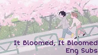 【Sohta Feat. Kaai Yuki】It Bloomed, It Bloomed (English Subs)