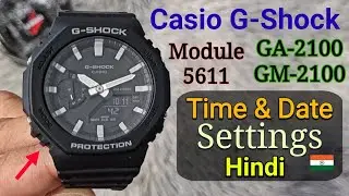 Casio G-Shock GA-2100 GM-2100 5611 Mein Time & Date Kaise Set Karen? (Settings in Hindi 🇮🇳)