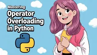 Mastering Operator Overloading in Python