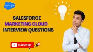 Salesforce Marketing Cloud | Interview Questions and Answers | For Fresher and Experienced