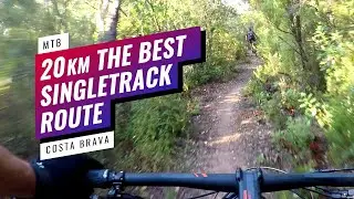 20KM. BEST SINGLETRACK MTB | COSTA BRAVA | #CyclingCostaBrava