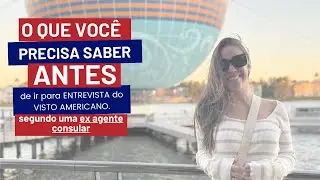 O que vc precisa saber antes da entrevista do #vistoamericano  #entrevistavistoamericano #visto