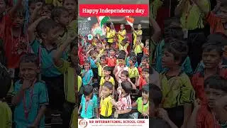 Happy Independence day -2024 | RR International School CBSE